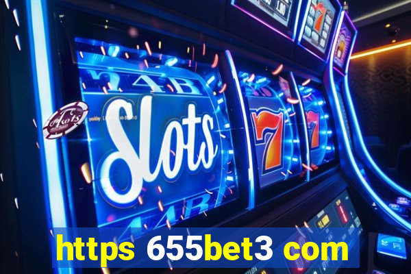 https 655bet3 com